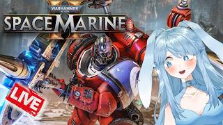 [Space Marine 2] Trying out Dailies for My Techmarine build! | Bunny Vtuber Live!
