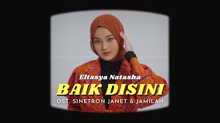 Eltasya Natasha - Baik Disini Cover I  Lyric Video