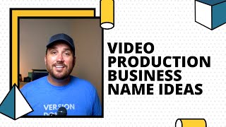 Video Production Business Name Ideas | SIMPLE Tips for an Effective Video Production Company Name