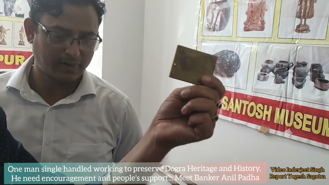 One man single handled working to preserve Dogra Heritage and History. He need encouragement