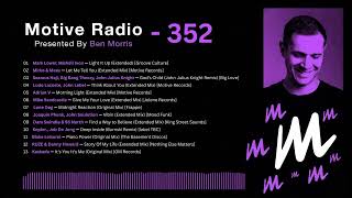 Motive Radio 352 - Presented by Ben Morris