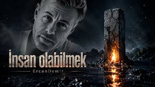 İnsan Olabilmek - Ercan Demir 