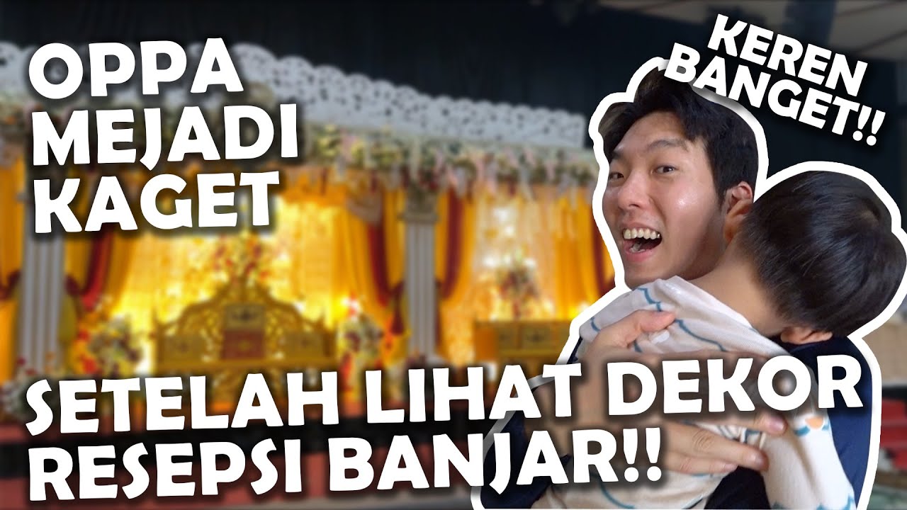 H-1 RESEPSI NIKAH OPPA DATANG KE BANJARMASIN! LIHAT DEKOR PERNIKAHAN LANGSUNG KAGET!!😍