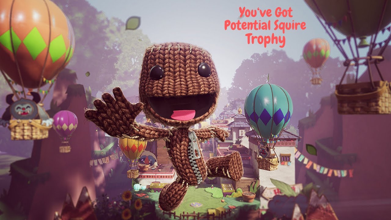 Sackboy: A Big Adventure - You've Got Potential, Squire! Trophy Guide