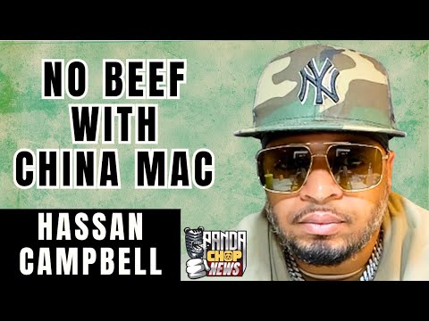 Hassan Campbell Says No Beef With China Mac [Part 16]