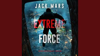 Chapter 174 - Extreme Force (An Axel Strike Action Thriller—Book 2)