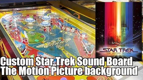 Bally AS-2518-32 Star Trek Pinball Custom Pinball Sound Board #18: The Movie Picture Background