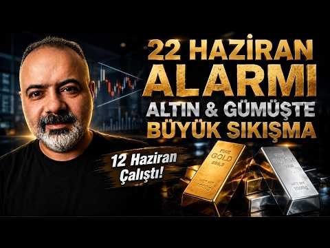 🚨ALTIN ve GÜMÜŞTE 22 HAZİRAN ALARMI! 12 Haziran Çalıştı, Sırada Ne Var?