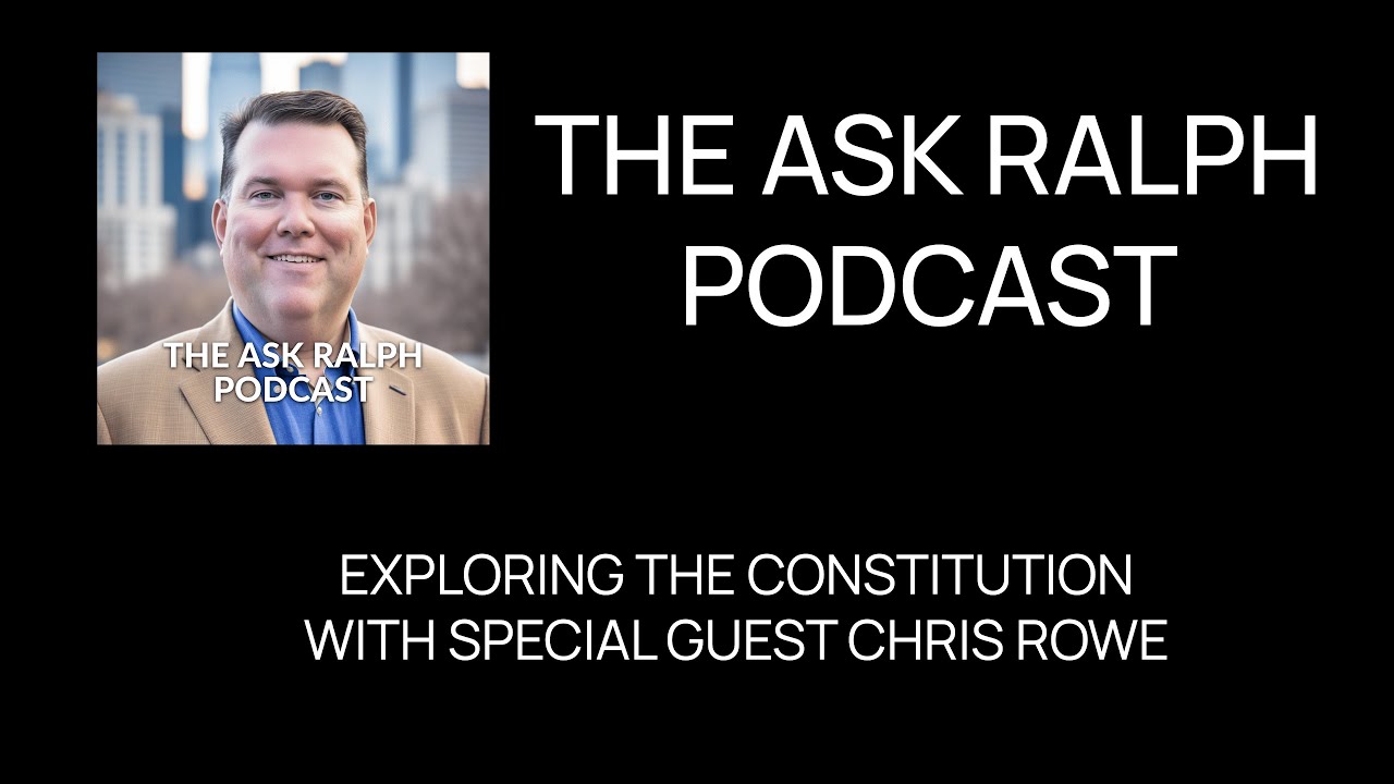EP 48   Understanding Your Constitutional Rights  A Conversation with Chris Rowe