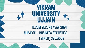 Vikram University Ujjain B.com 2nd Year 2024 Sub – Business Statistics (Minor) Syllabus #Viralvideo