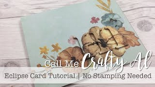 Famous Eclipse Card | No Stamping Needed | Quick & Easy Card Profile