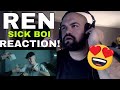 Ren - Sick Boi REACTION!