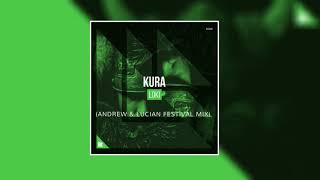 Kura - Loki (Andrew \u0026 Lucian Festival Mix) Supported by N.P.G, Steven Vegas, Bitas \u0026 AKetch