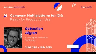 Famous Compose Multiplatform for iOS: Ready for Production Use - Sebastian Aigner | droidcon New York 2025 Wealth