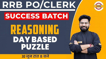 RRB PO/CLERK 2022 REASONING CLASSES | Day Based Puzzle Exams |BY DEEPANSHU SIR