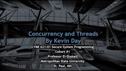 Operating Systems: Concurrency and Threads