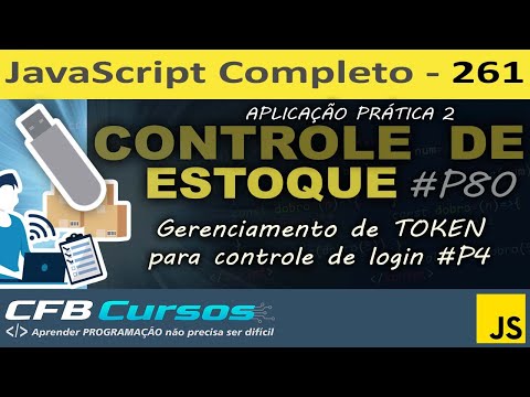 App 2 - Controle de Estoque #P80 Criação e Gerenciamento de Token #P4 Curso de Javascript Aula 261