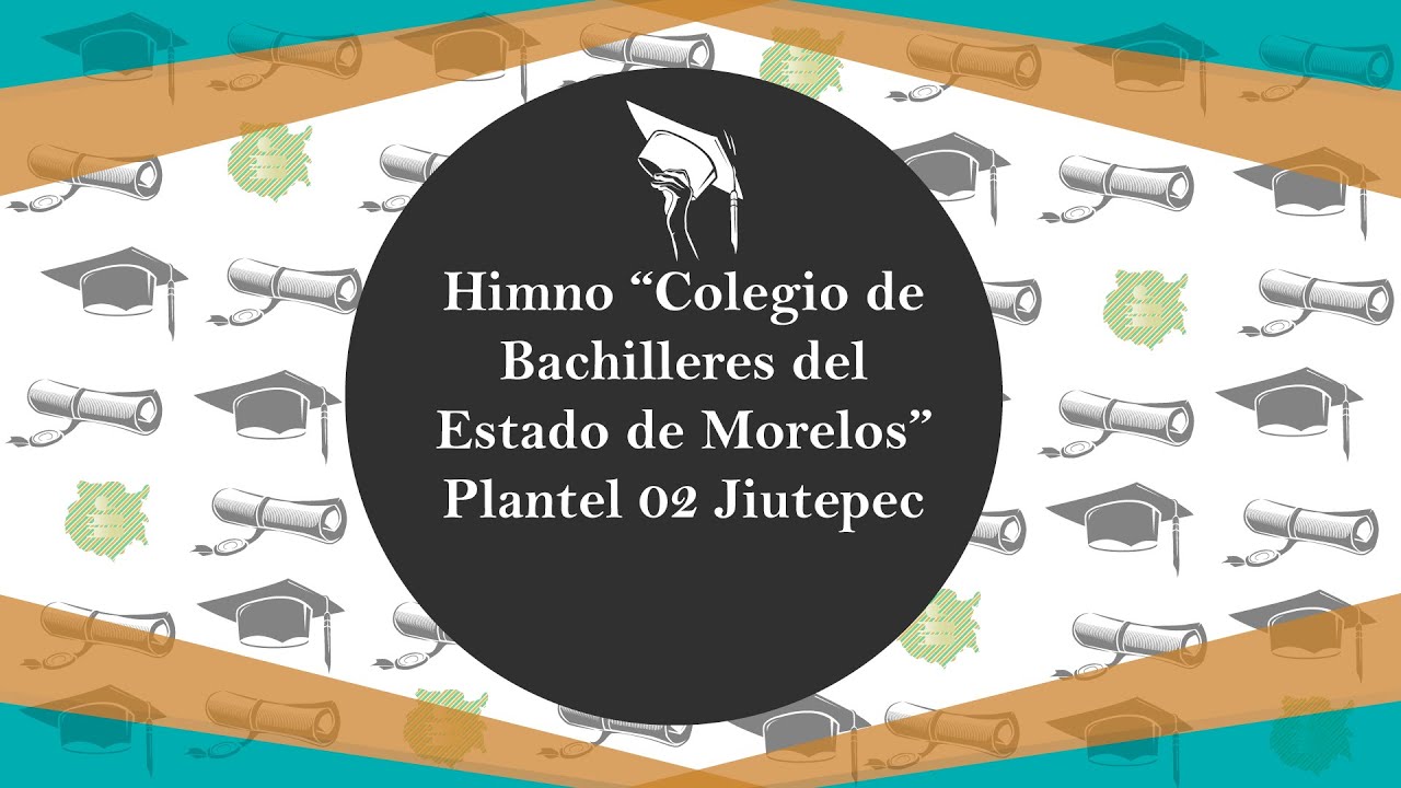 Himno Colegio de Bachilleres del Estado de Morelos