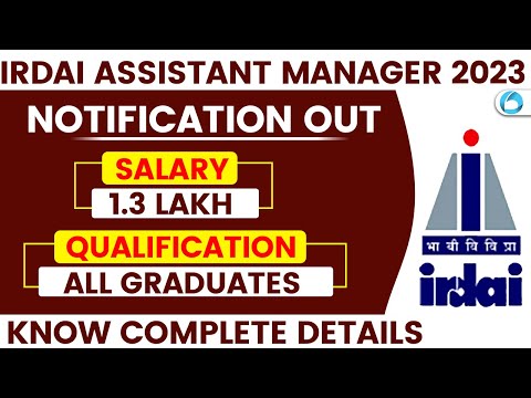 IRDAI Assistant Manager 2023 Notification OUT | Qualification | Salary | Know Complete Details