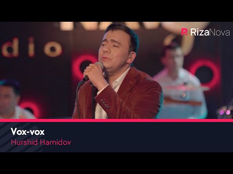 Hurshid Hamidov — Vox-vox (VIDEO)