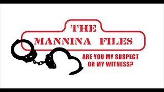 The Mannina Files - Real Crimes, Real Cases, Real Talk!