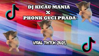 DJ KICAU MANIA X PHONK GUCI PRADA REMIX VIRAL FYP TIKTOK 2026 !!