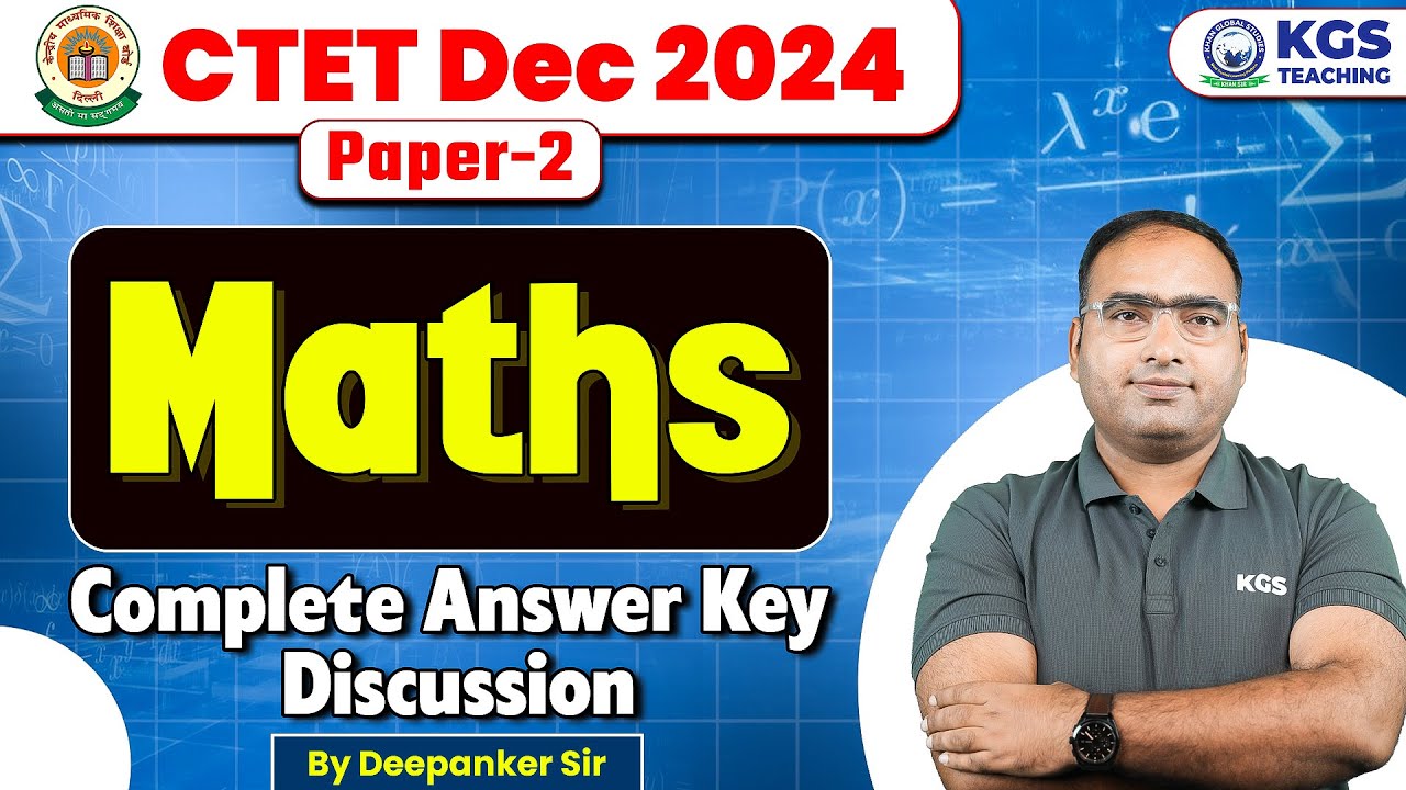 CTET Dec 2024 Maths | CTET Paper 2 | CTET 2024 Maths Answer Key ...