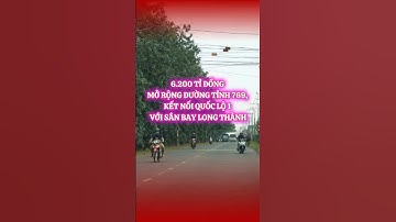 6.200 tỉ đồng mở rộng đường tỉnh 769, kết nối quốc lộ 1 với sân bay Long Thành | Đồng Nai TV