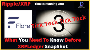 Ripple/XRP- Flare Networks SPARK TOKEN AIR DROP, XRPLEDGER SNAPSHOT, Tick, Tock,Tick,Tock!!