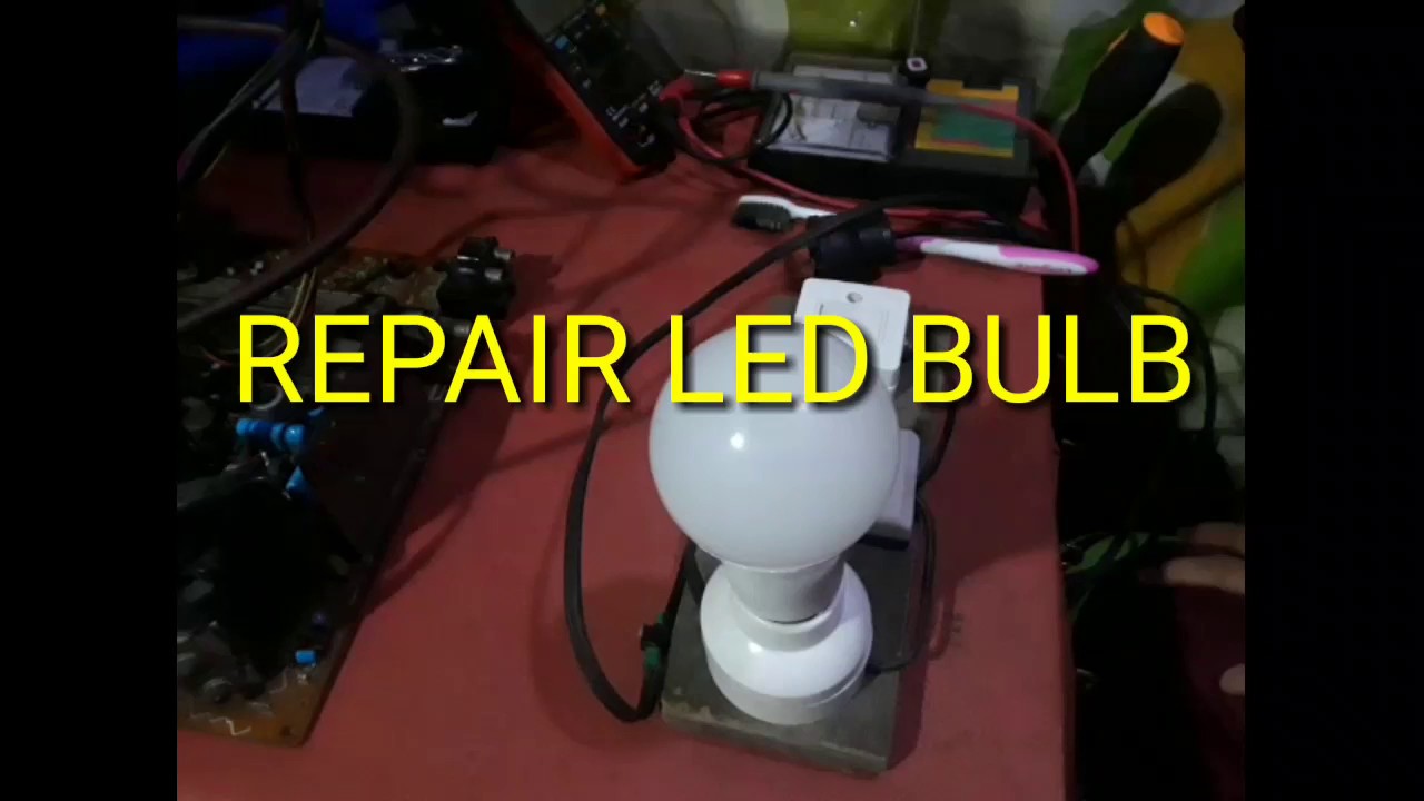 Repair LED BULB YouTube