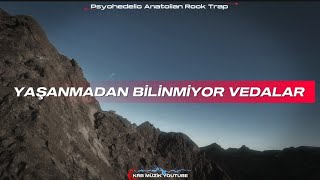Yaşanmadan Bilinmiyor Vedalar Psychedelic Anatolian Rock Trap (Krb Müzik)