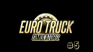 Lets Play Eurotruck Simulator 2 - Episode 5: Brussel - Felixstowe (HD Gameplay)