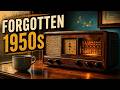 Forgotten 1950s Songs That Feel Like Home | Vintage Radio Music