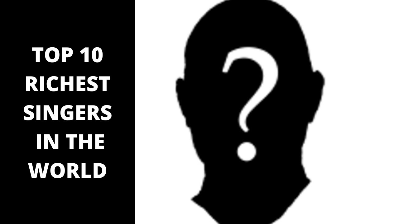 Top 10 Richest Singers In The World YouTube
