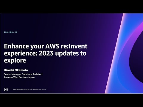 AWS re:Invent 2023 - Enhance your AWS re:Invent experience: 2023 updates to explore (GBL208-JA) Episode cover