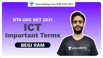 NTA UGC NET 2021 | ICT: Important Terms | Begi Ram | Unacademy Live