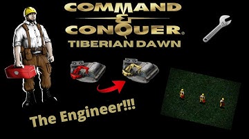 Command & Conquer ENGINEER BREAKDOWN!!