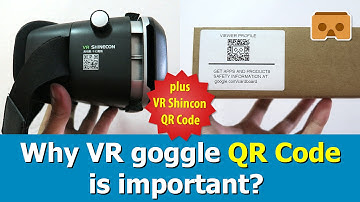 Why VR goggle QR Code is important? Plus VR Shinecon QR Code