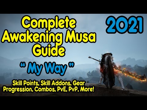 Black Desert Online - Musa Guide 2021 - Skills, Combos, Addons, Gear, PvE, PvP, & More!