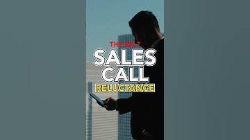 7 Types of Sales Call Reluctance #sales #businessgrowth