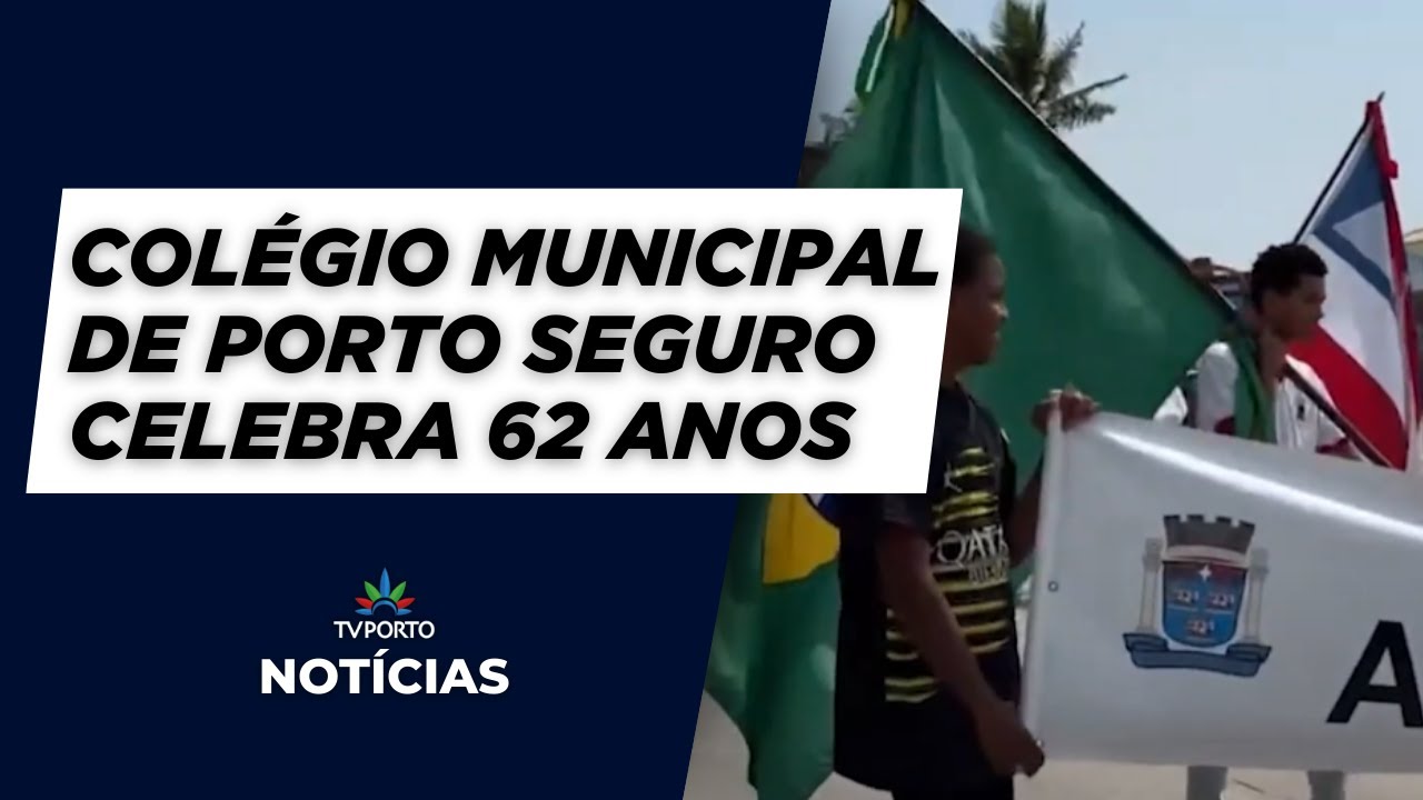 Colégio Municipal de Porto Seguro comemora 62 anos de história | TV ...