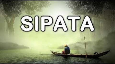 SIPATA (Lirik & Artinya)