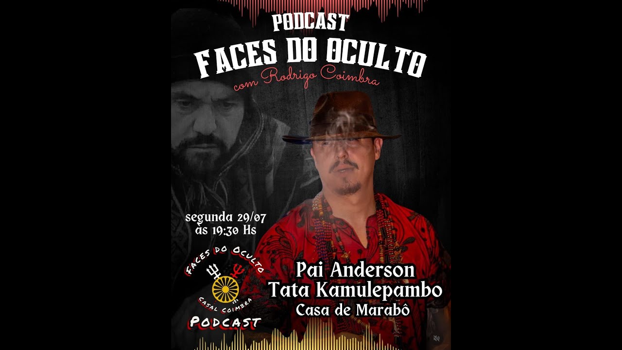 Pai Anderson TATA KAMULEPAMBO (Casa de Marabô) - Faces do Oculto Podcast #011