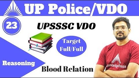 9:00 AM - UPSSSC VDO/UPP CRASH COURSE 2018 - Reasoning By Pushpendra Sir | Blood Relation
