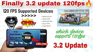 pubg mobile 120 fps supported devices  | pubg 3.2 update 120fps gameplay | pubg 120fps test |