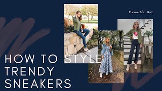 How to Wear Trendy Sneakers