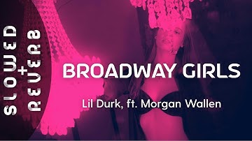 Thumbnail of Lil Durk - Broadway Girls (s l o w e d  +  r e v e r b) feat. Morgan Wallen