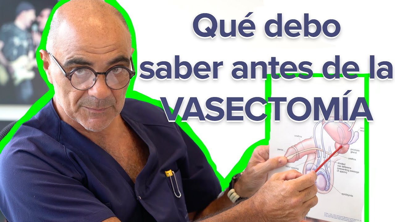 Que debo saber antes de la Vasectomía? Doctor Viladoms - Teknon - YouTube