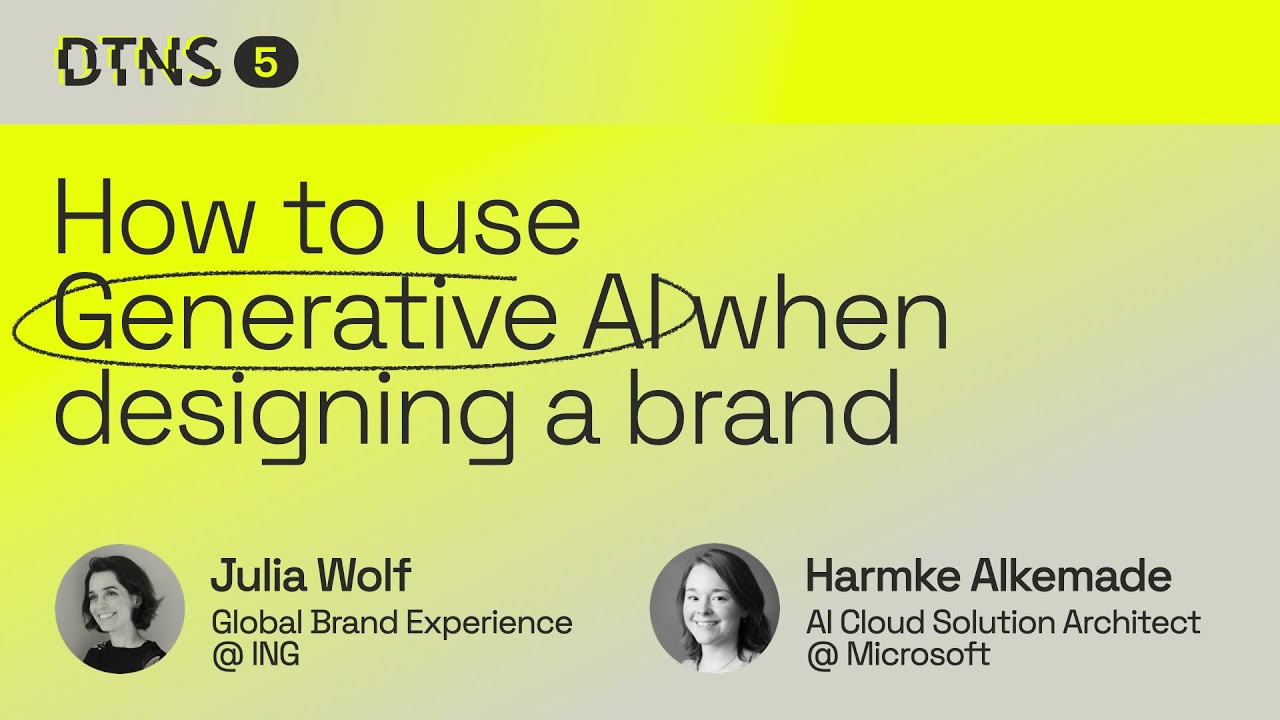 "How to use Generative AI when designing a brand" by Julia Wolf and Harmke Alkemade | DTNS 2023