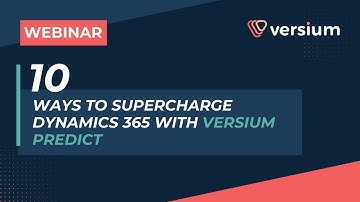 Webinar: 10 Ways to Supercharge Dynamics 365 with Versium Predict